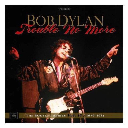 Bob dylan trouble - trouble, no
