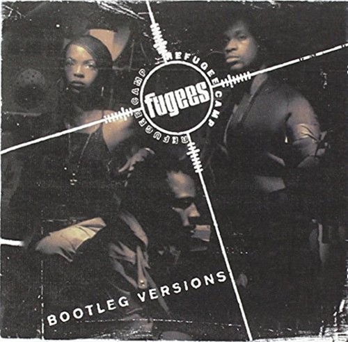 Bootleg versions fugees - -,