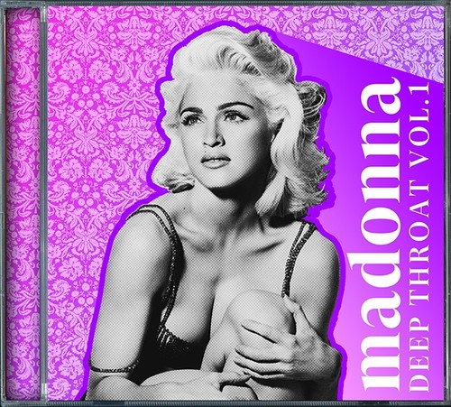 Madonna deep throat vol - deep,