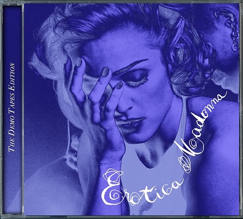 Madonna erotica the - demo, tapes